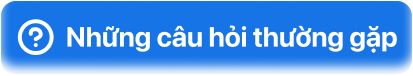 Những câu hỏi thường gặp